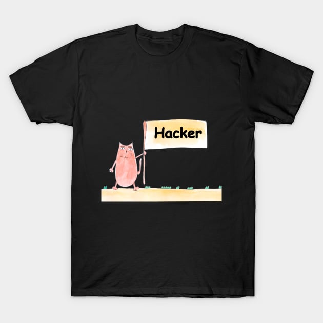 Hacker funny. Profession, work, job. Cat shows a banner with the inscription. Watercolor illustration. A gift for a professional. T-Shirt by grafinya